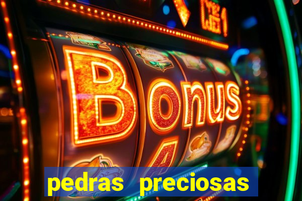 pedras preciosas racha cuca